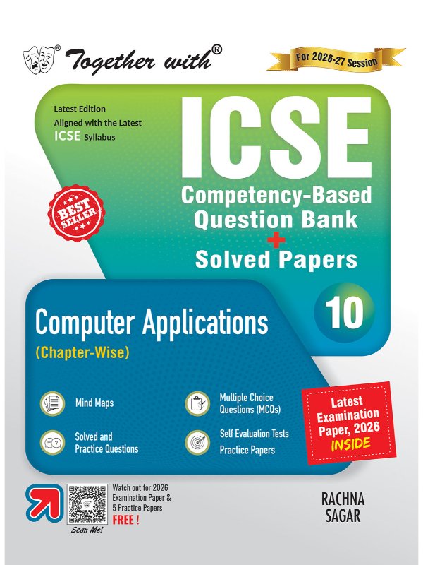 Together with ICSE Question Bank Class 10 Computer Applications for 2027 board exams | With Last 10+ Years’ PYQs, Latest Examination Paper 2026 | 9789373040646
