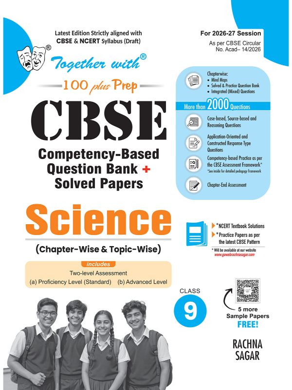 Together with 100 Plus Prep CBSE Question Bank Science for Class 9 2027 Exam| 9789378328039