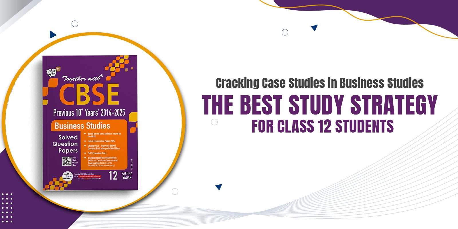 cracking-case-studies-in-business-studies-the-best-study-strategy-for-class-12-students