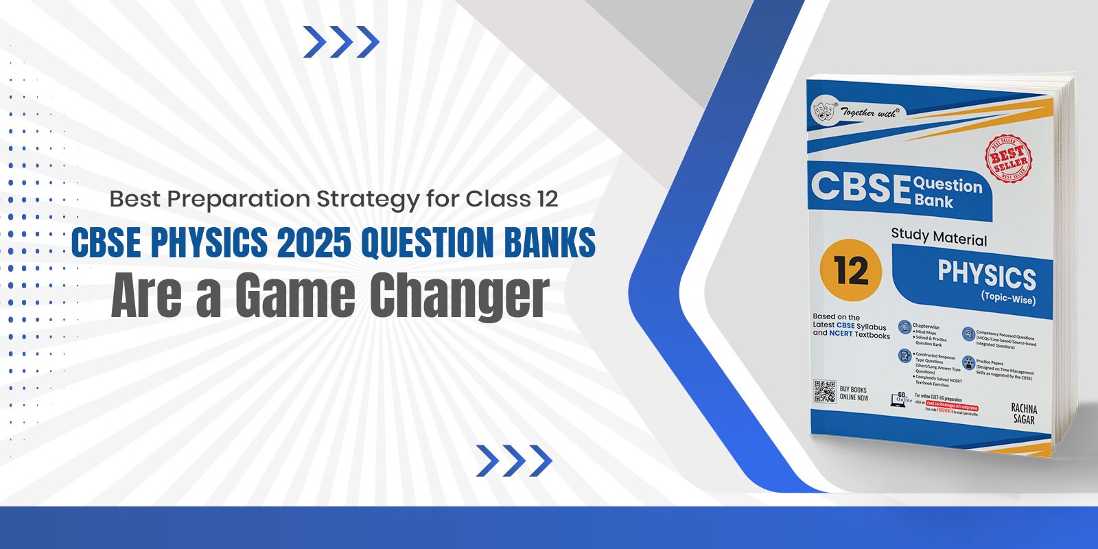 best-preparation-strategy-for-class-12-cbse-physics-2025-question-banks-are-a-game-changer